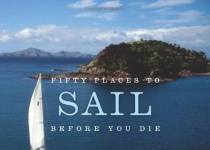 Fifty Places to Sail Before You Die死前五十个航行地点：航行专家分享世界上最伟...
