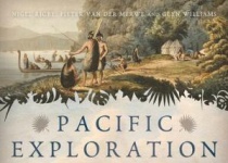 Pacific Exploration: Voyages of Discovery from Captain Cook's Endeavour to th..