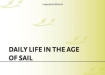 Daily Life in the Age of Sail风帆时代的日常生活