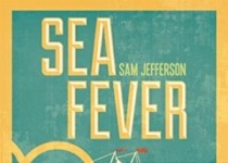 Sea Fever海热：启发我们最伟大的真正冒险，从康拉德到马塞菲尔德，梅尔维尔和海明威