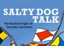 Salty Dog Talk The Nautical Origins of Everyday Expressions  咸狗谈话：日常表...