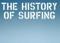 The History of Surfing  冲浪的历史