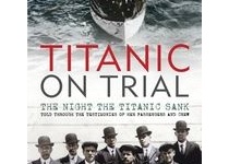 Titanic on Trial  泰坦尼克号审判