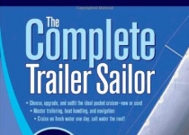 The Complete Trailer Sailo完整的拖车水手：如何购买，装备和处理小型巡游帆船