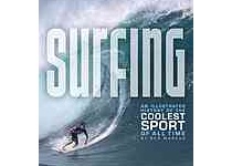 Surfing : an illustrated history of the coolest sport of all time 冲浪历来最...