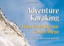 Adventure Kayaking冒险皮划艇-从大苏尔到圣地亚哥的旅行：包括海峡群岛