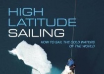 High Latitude Sailing: How to sail the cold waters of the world高纬度航行
