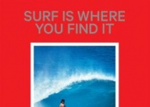 Surf Is Where You Find It  冲浪是您找到它的地方