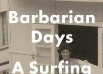 Barbarian Days: A Surfing Life  野蛮人的日子：冲浪生活